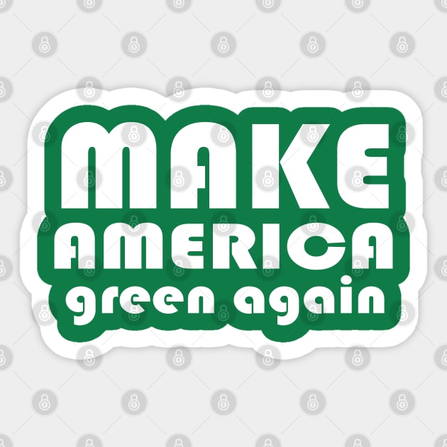 Make America Green Again Sticker by PinkBorn